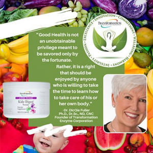 Transformation Enzymes Zymes 4 Kidz Digest Powder Enzymes Supplement with fruits background and founder's quote.
